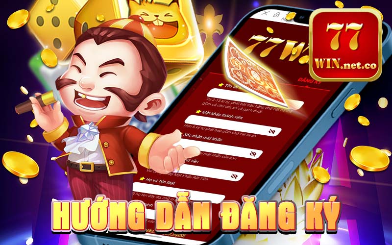 Hướng dẫn đăng ký 77win
