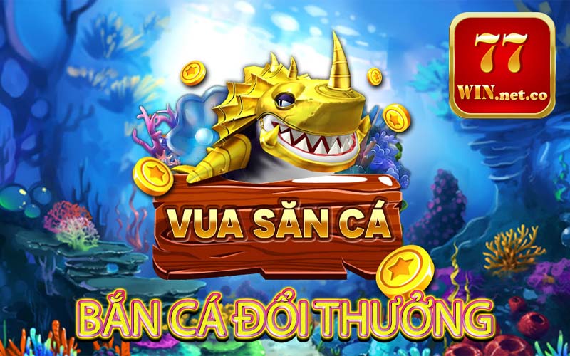 Bắn cá đổi thưởng